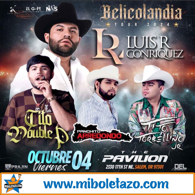 BELICOLANDIA TOUR LUIS R CONRIQUEZ EN EL PAVILION DE SALEM Mi Boletazo