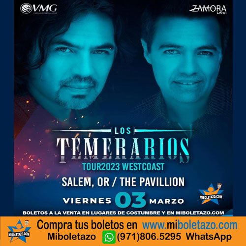 TOUR 2023 WESTCOAST LOS TEMERARIOS PAVILLION DE SALEM Mi Boletazo